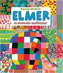 Elmer, el elefante multicolor Elmer. Recopilatorio de Ã¡lbumes ilustrados:  Amazon.es: McKee, David: Libros